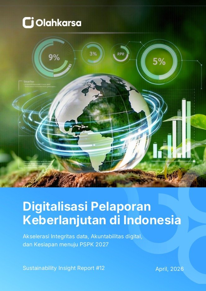 Digitalisasi Pelaporan Keberlanjutan di Indonesia: Akselerasi Integritas data, Akuntabilitas digital, dan Kesiapan menuju PSPK 2027