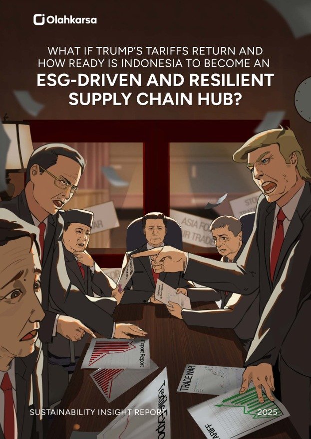What If Trump's Tariffs Return and How Ready is Indonesia to Become an ESG-Driven and Resilient Supply Chain Hub?